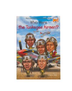 WHO WERE THE TUSKEGEE AIRMEN?