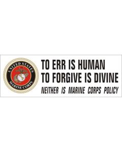 US MARINE CORPS TO ERR IS HUMAN...BUMPER STICKER