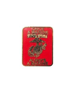 ONCE A MARINE ALWAYS A MARINE PIN
