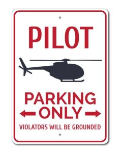 HELICOPTER PILOT PARKING SIGN