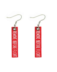 REMOVE BEFORE FLIGHT EARRINGS