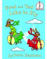 FRED AND TED LIKE TO FLY
