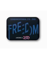 AMERICA 250 FREEDOM MAGNET