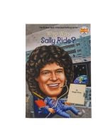 WHO WAS SALLY RIDE?