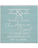 The Sky's the Limit Airplane Square Sign