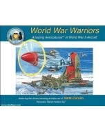 World War Warriors: Amazing Aerocatures of World War II Aircraft Book